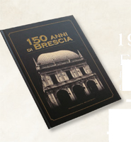 150 ANNI DI BRESCIA